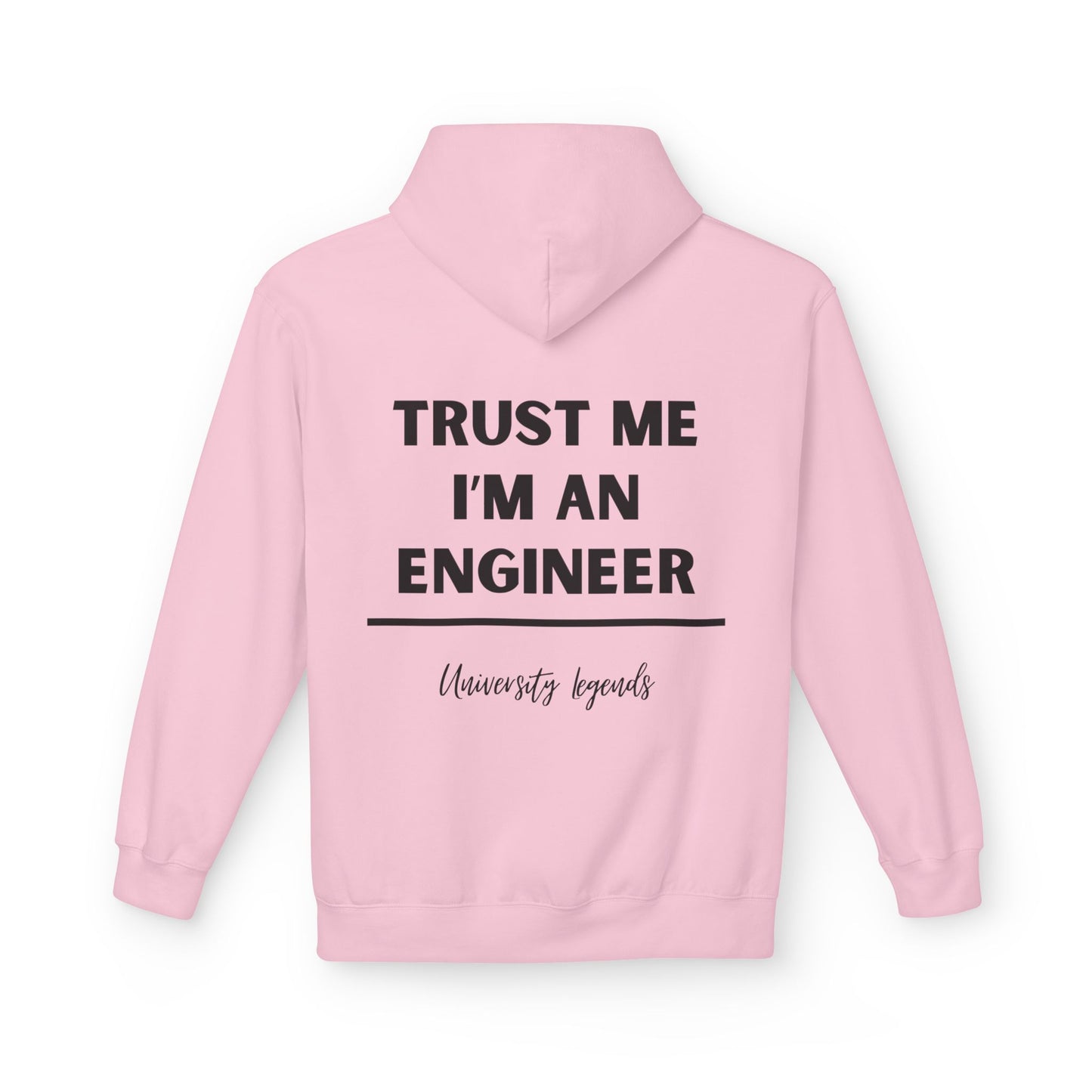 Trust me I'm an engineer Hoodie