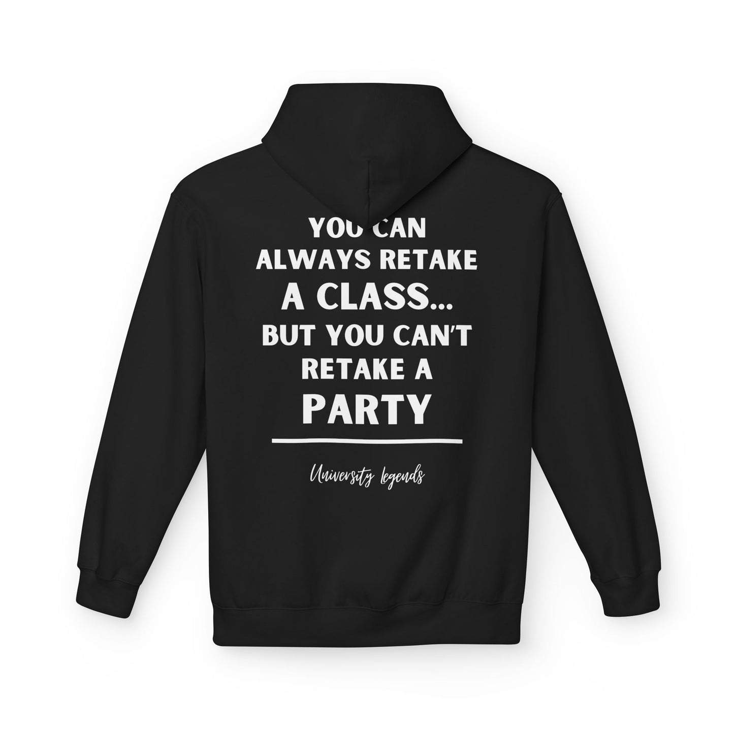 You can always retake a class | Hoodie