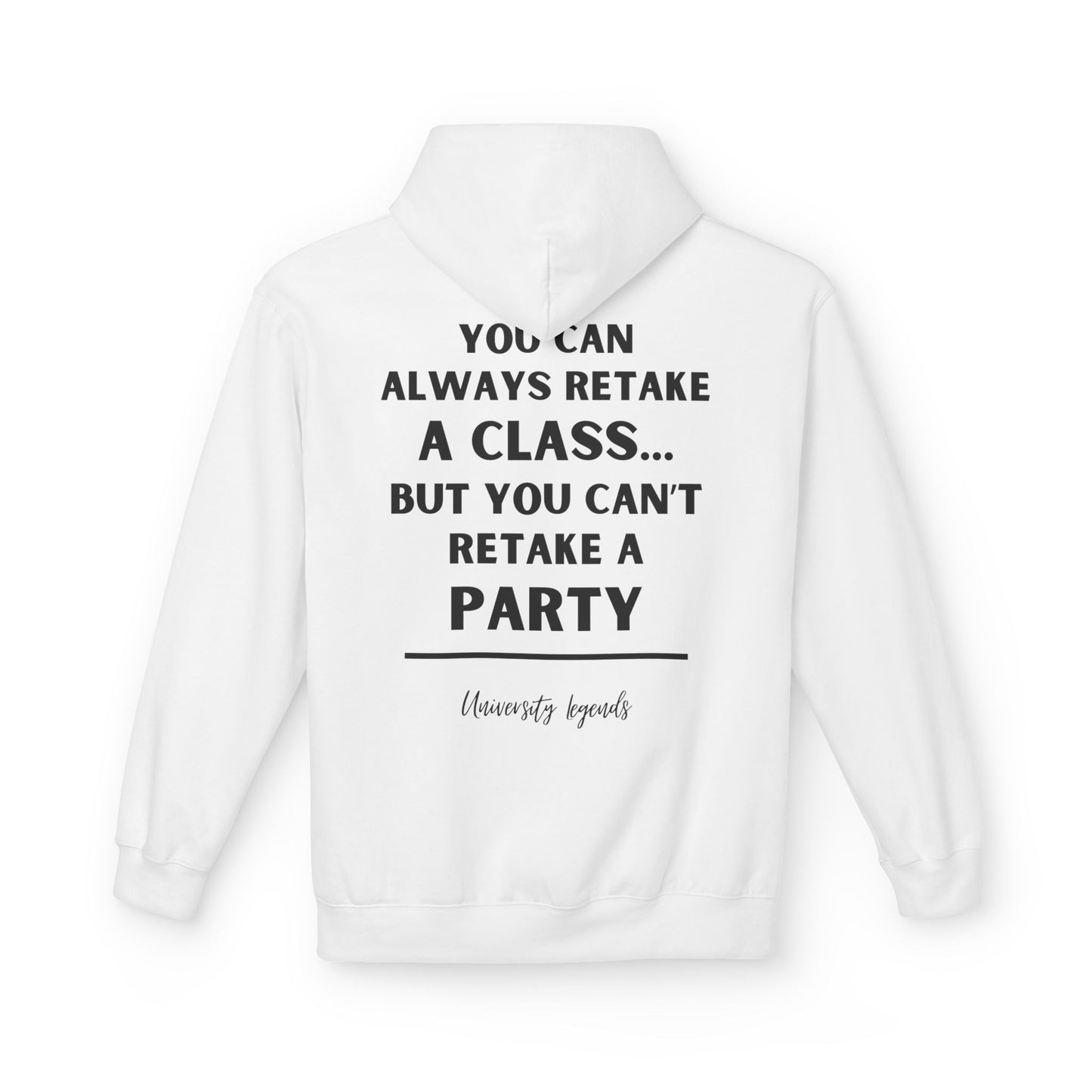 You can always retake a class | Hoodie