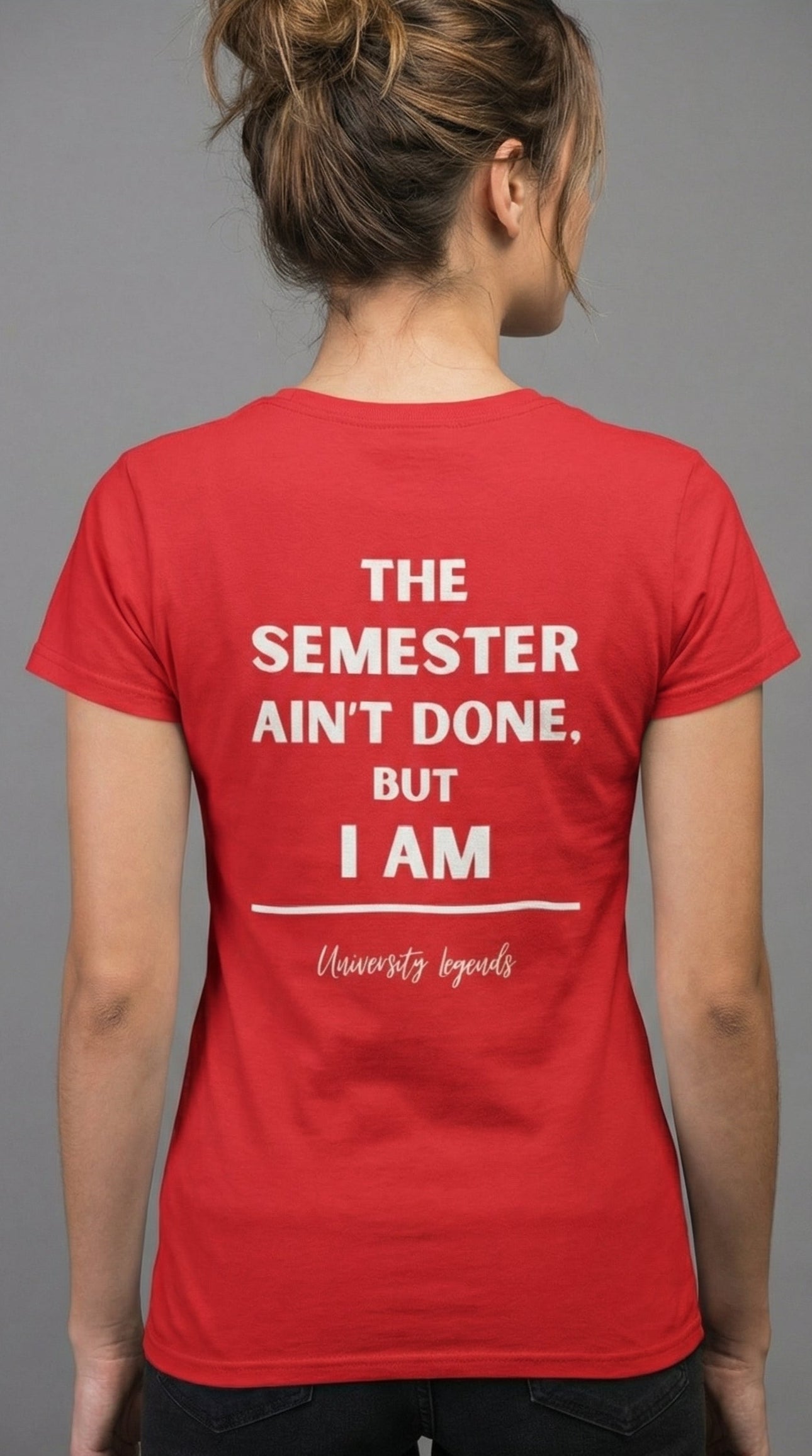 The semester ain't done | T-Shirt