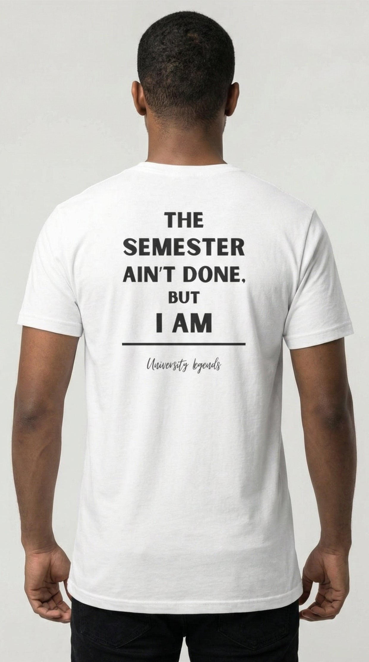 The semester ain't done | T-Shirt