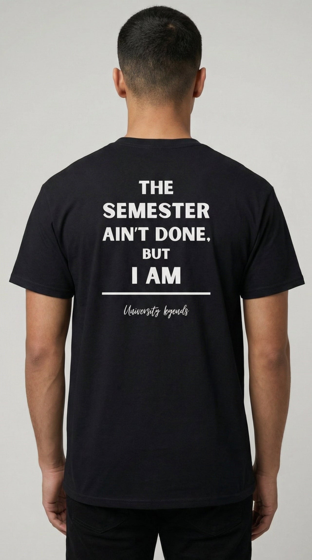 The semester ain't done | T-Shirt