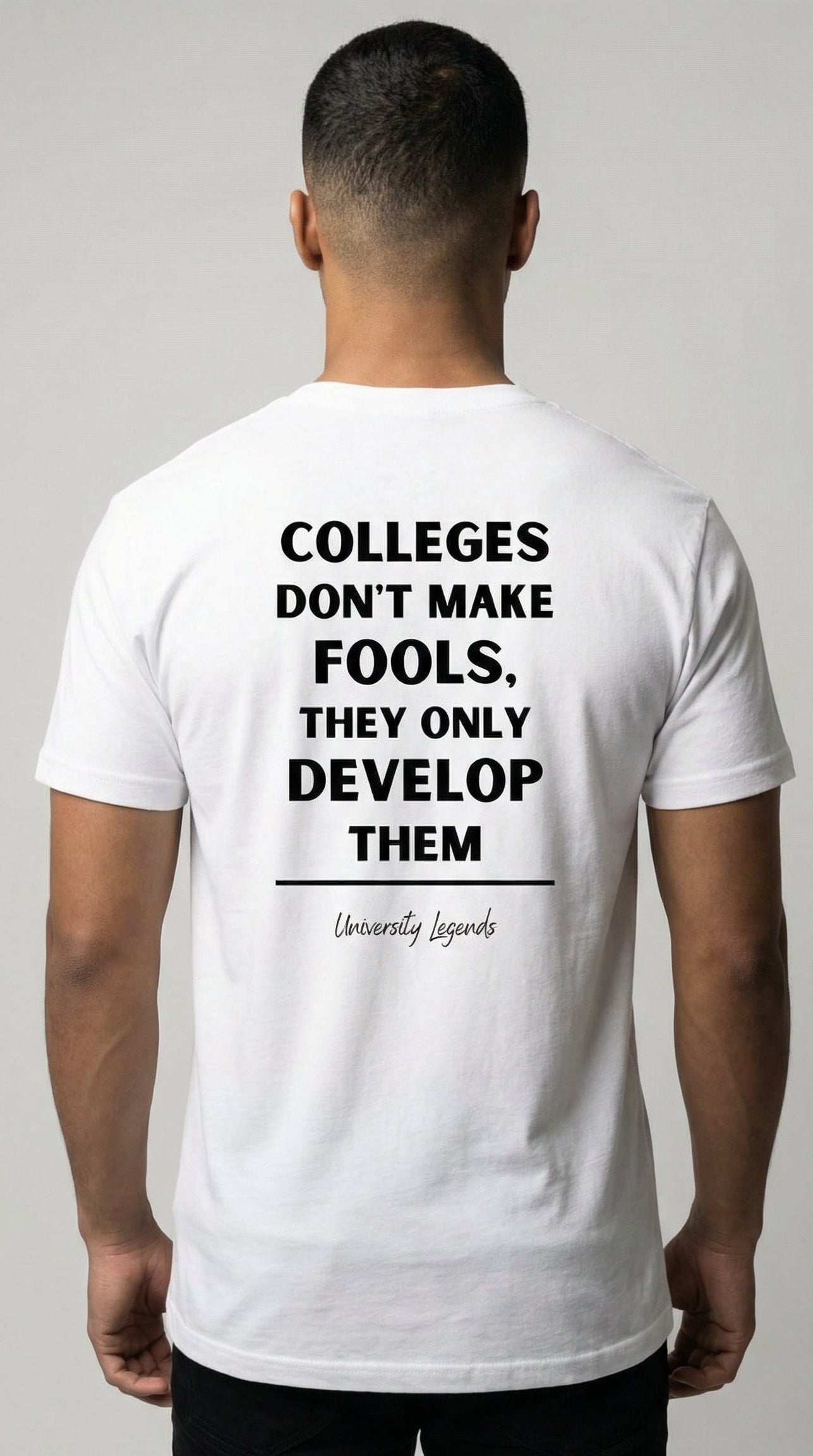Colleges don't make fools | T-Shirt