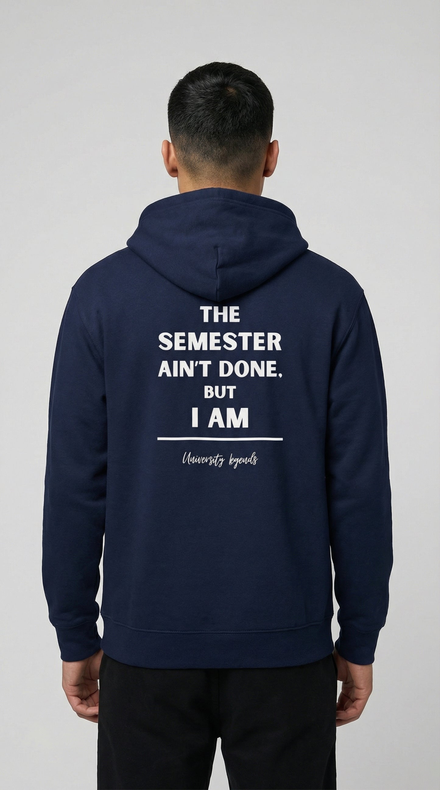 The semester ain't done | Hoodie