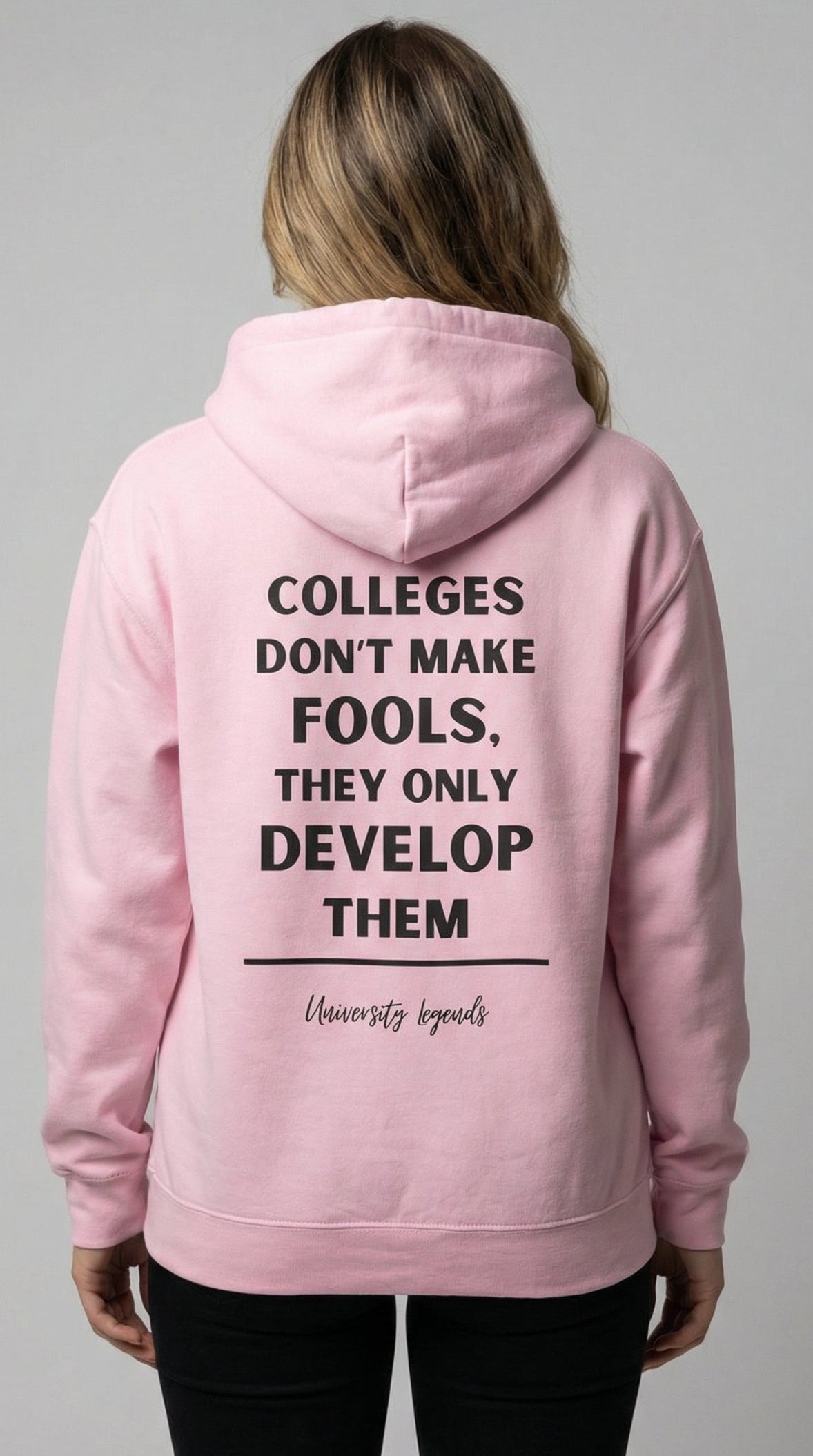Colleges don't make fools | Hoodie