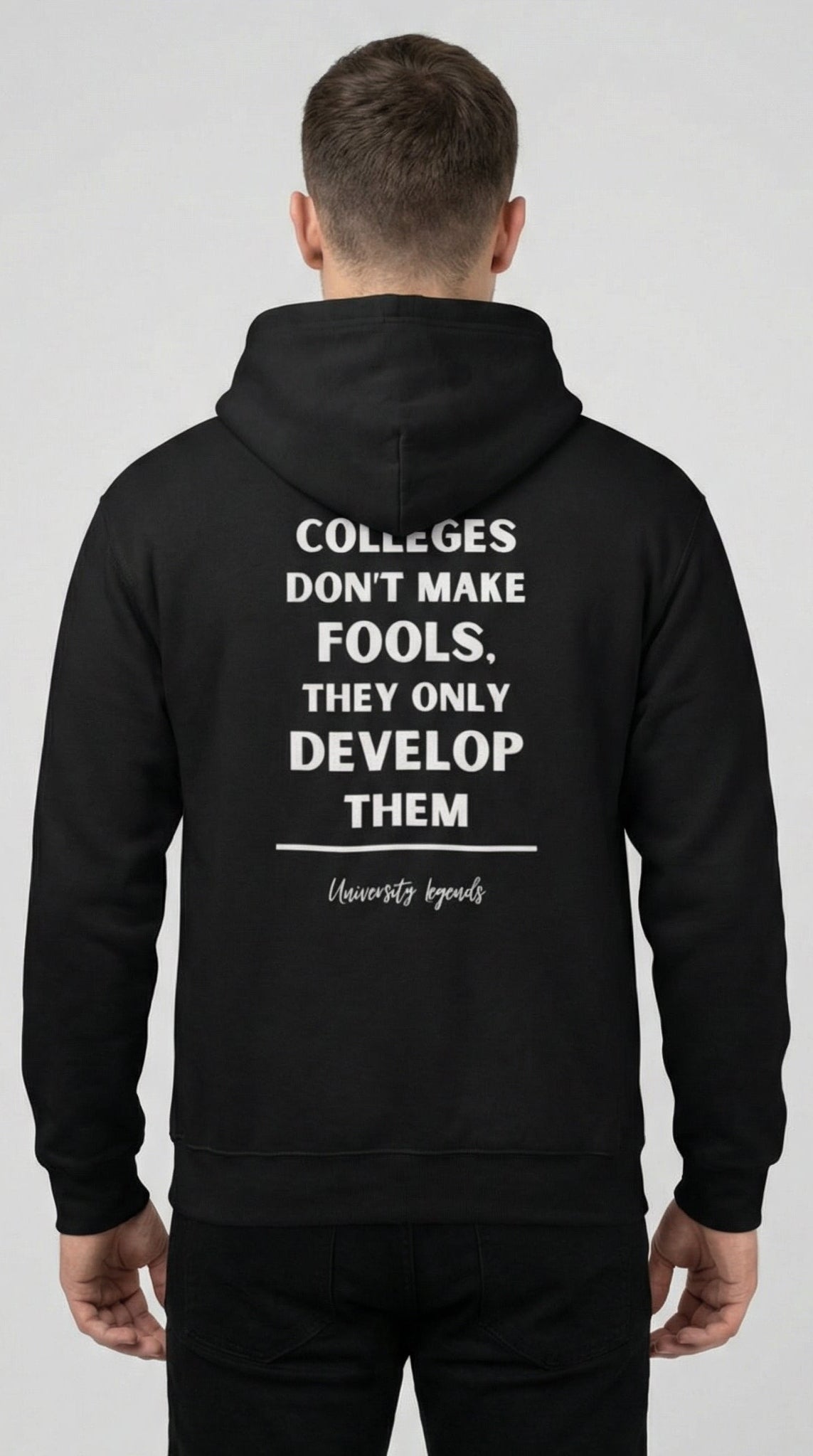 Colleges don't make fools | Hoodie