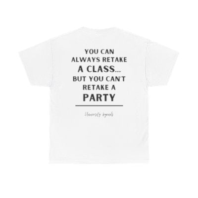 You can always retake | T-Shirt